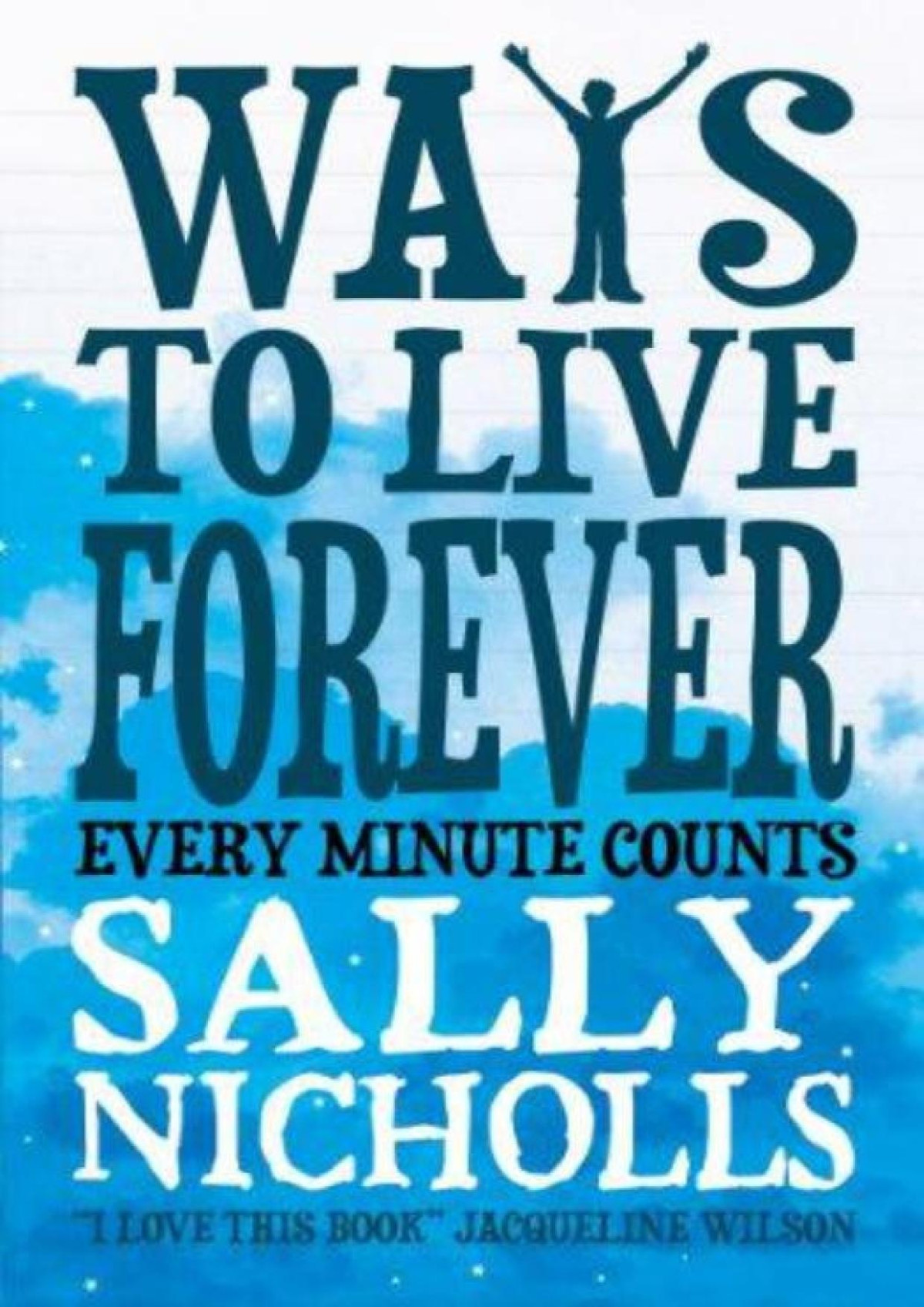 Ways To Live Forever Sally Nicholls