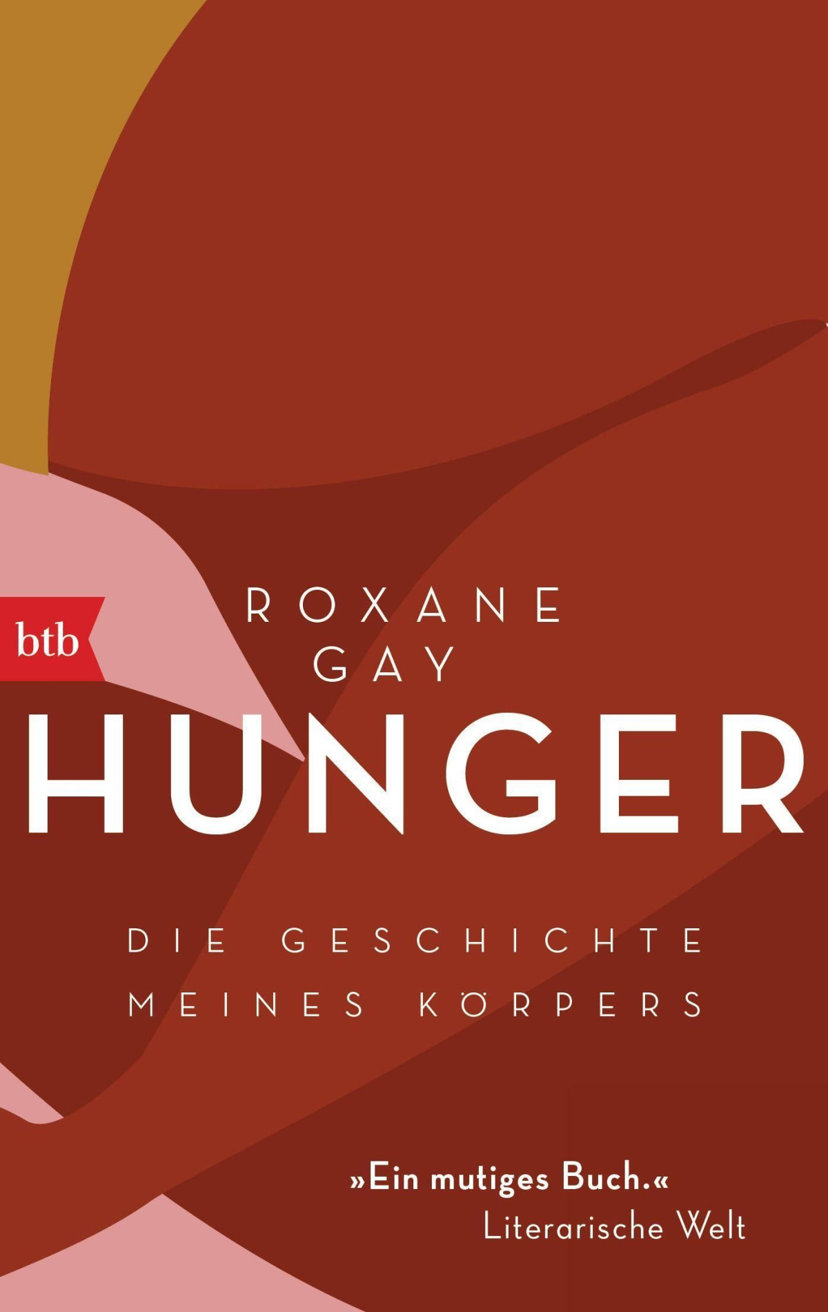 Hunger A Memoir Of My Body Roxane Gay