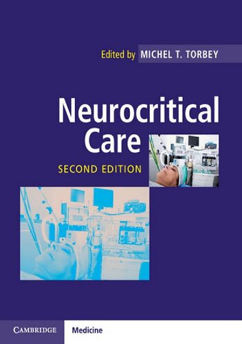 Neurocritical Care 2nd Edition Michel T Torbey Editor