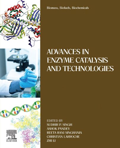 Biomass Biofuels Biochemicals Advances In Enzyme Catalysis And Technologies 1st Edition Sudhir P Singh Editor