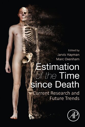 Estimation Of The Time Since Death Current Research And Future Trends 1st Edition Jarvis Hayman