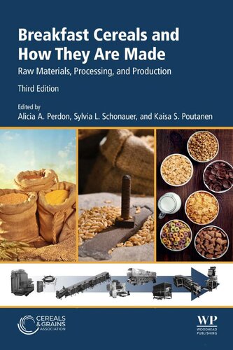 Breakfast Cereals And How They Are Made Raw Materials Processing And Production 3rd Edition Alicia A Perdon Editor