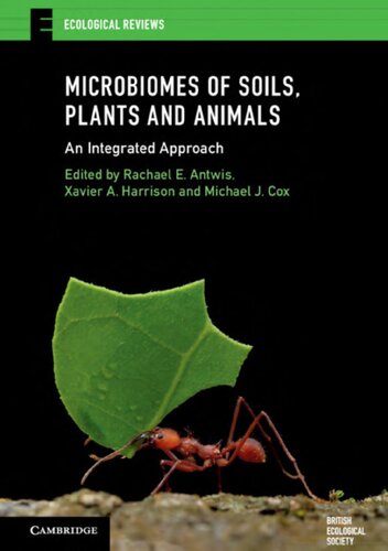 Microbiomes Of Soils Plants And Animals An Integrated Approach Rachael E Antwis Editor