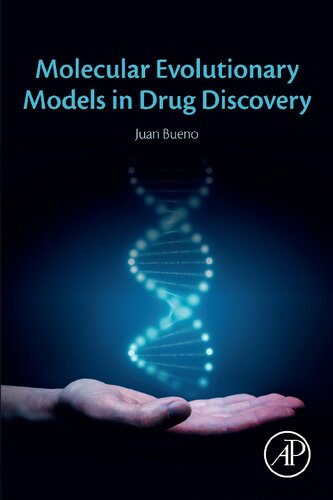 Molecular Evolutionary Models In Drug Discovery 1st Edition Juan Bueno
