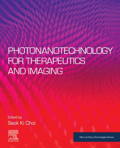 Photonanotechnology For Therapeutics And Imaging 1st Edition Phd Choi