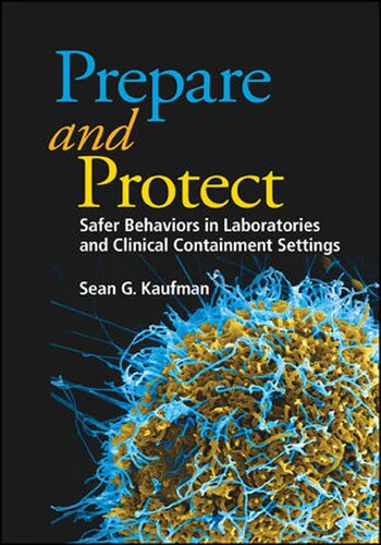 Prepare And Protect Safer Behaviors In Laboratories And Clinical Containment Settings Sean G Kaufman