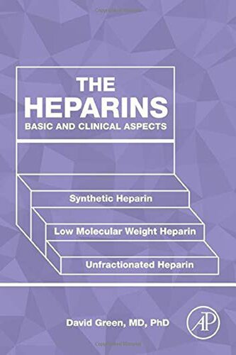 The Heparins Basic And Clinical Aspects 1st Edition David Green