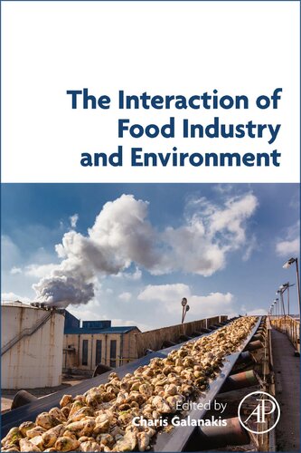 The Interaction Of Food Industry And Environment 1st Edition Charis M Galanakis Editor