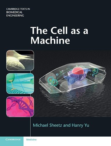 The Cell As A Machine Michael Sheetz Hanry Yu