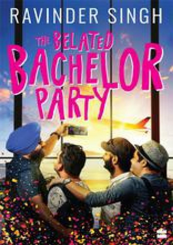 The Belated Bachelor Party Singh Ravinder