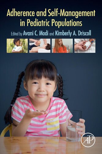 Adherence And Selfmanagement In Pediatric Populations 1st Edition Avani C Modi Editor