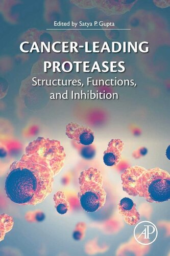 Cancerleading Proteases Structures Functions And Inhibition 1st Edition Dr Satya Prakash Gupta Editor
