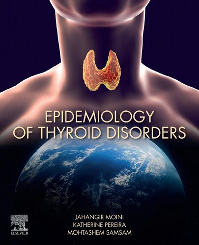 Epidemiology Of Thyroid Disorders 1st Edition Md Moini Jahangir