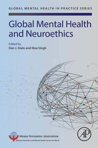 Global Mental Health And Neuroethics 1st Edition Dan J Stein Editor