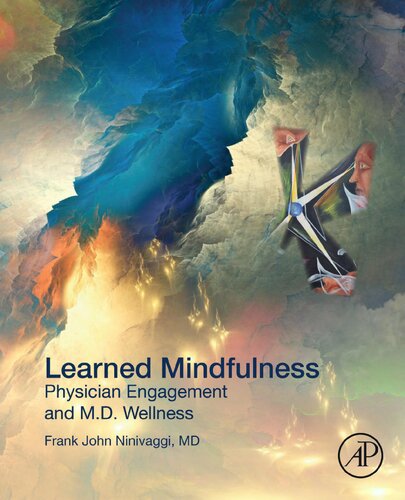 Learned Mindfulness Physician Engagement And Md Wellness 1st Edition Md Ninivaggi