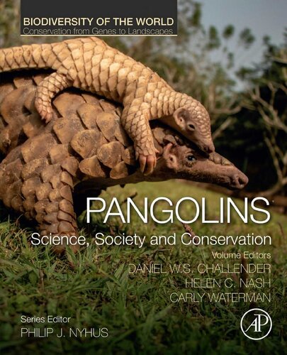 Pangolins Science Society And Conservation Daniel W S Challender Editor
