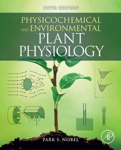 Physicochemical And Environmental Plant Physiology 5th Edition Park S Nobel