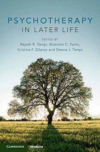 Psychotherapy In Later Life Rajesh R Tampi Brandon Yarns Kristina F Zdanys Deena J Tampi