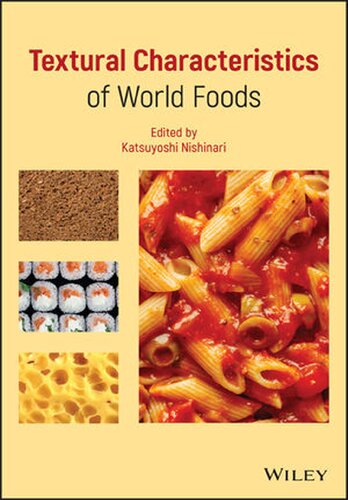 Textural Characteristics Of World Foods Katsuyoshi Nishinari
