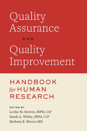 Quality Assurance And Quality Improvement Handbook For Human Research Leslie M Howes Sarah A White Barbara E Bierer
