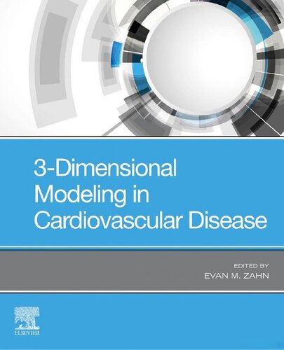 3dimensional Modeling In Cardiovascular Disease 1st Edition Md Zahn