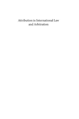 Attribution In International Law And Arbitration 1st Edition Carlo De Stefano