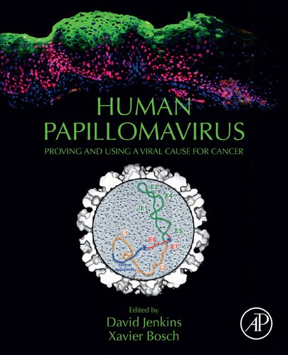 Human Papillomavirus Proving And Using A Viral Cause For Cancer 1st Edition David Jenkins Editor
