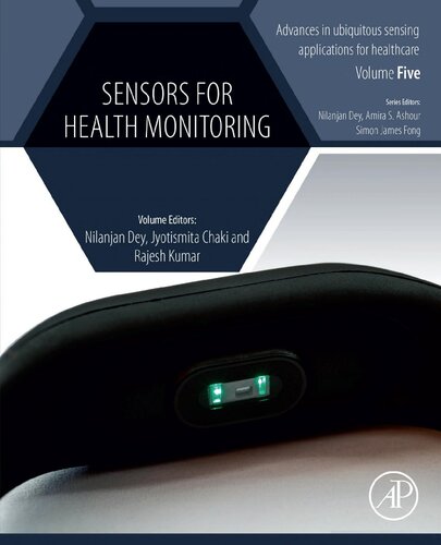 Sensors For Health Monitoring Nilanjan Dey Editor Jyotismita Chaki Editor