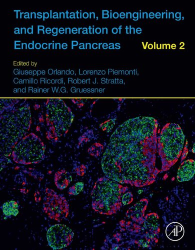 Transplantation Bioengineering And Regeneration Of The Endocrine Pancreas Volume 2 Giuseppe Orlando