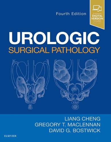 Urologic Surgical Pathology 4th Edition Liang Cheng Greg T Maclennan David G Bostwick