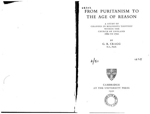 From Puritanism To The Age Of Reason A Study Of Changes In Religious Thought Within The Church Of England 1660 To 1700 Gr Cragg