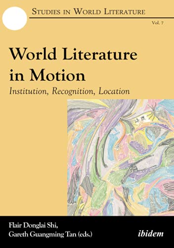 World Literature In Motion Institution Recognition Location Flair Donglai Shi