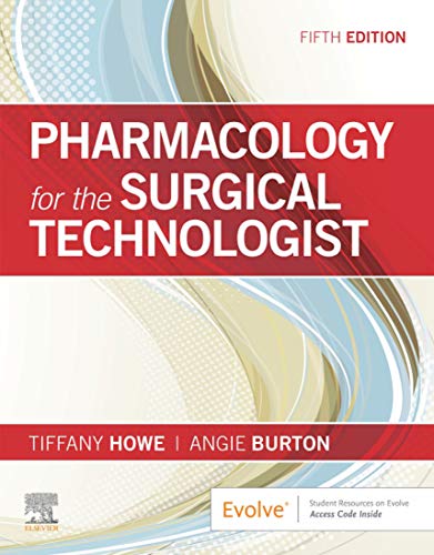 Pharmacology For The Surgical Technologist 5th Edition Tiffany Howe Angela Burton