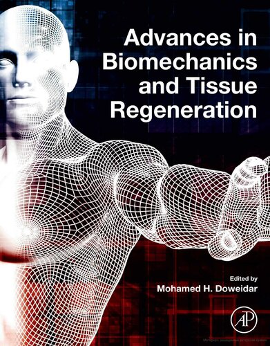 Advances In Biomechanics And Tissue Regeneration Mohamed H Doweidar Editor