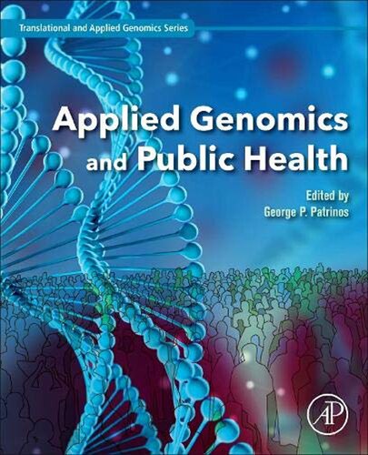 Applied Genomics And Public Health George P Patrinos Editor