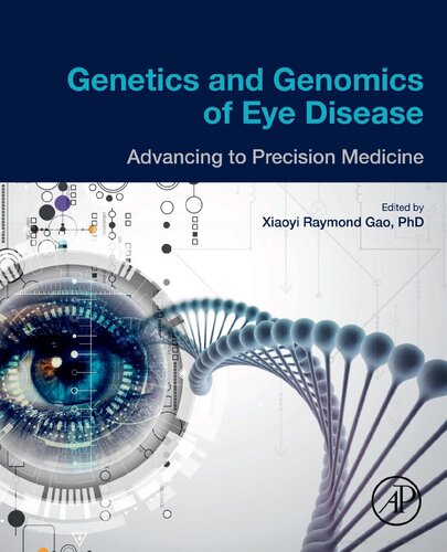 Genetics And Genomics Of Eye Disease Advancing To Precision Medicine Gao