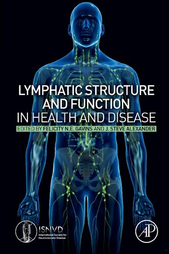 Lymphatic Structure And Function In Health And Disease 1st Felicity N E Gavins Editor