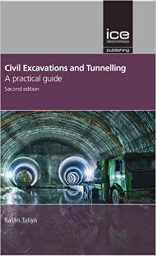 Civil Excavations And Tunnelling A Practical Guide 2nd Edition Ratan Tatiya
