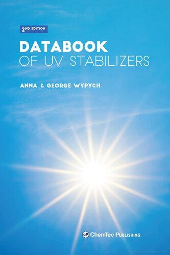 Databook Of Uv Stabilizers 2nd Edition Anna Wypych George Wypych