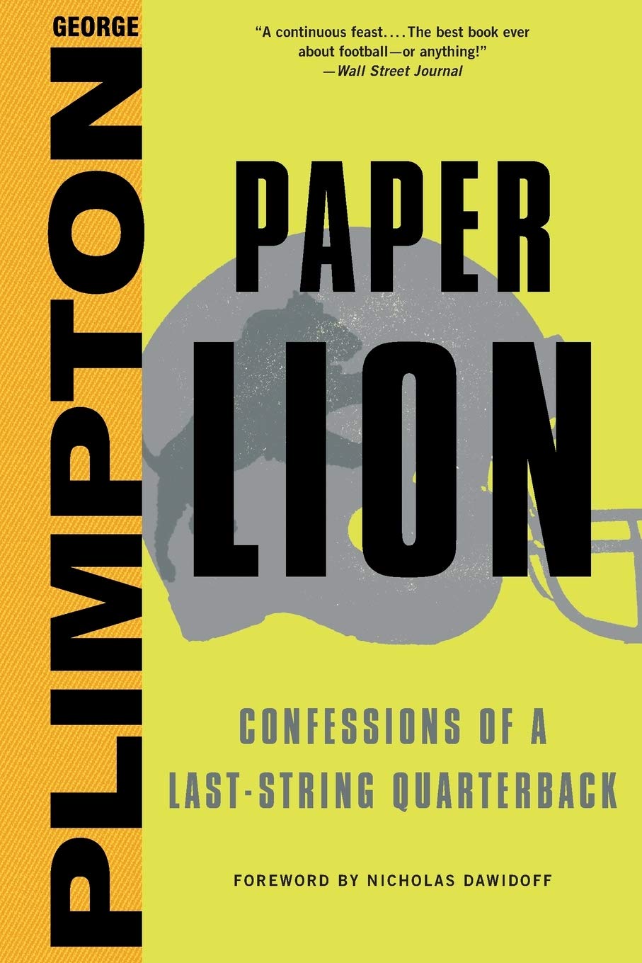 Paper Lion Confessions Of A Laststring Quarterback George Plimpton