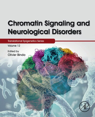 Chromatin Signaling And Neurological Disorders Olivier Binda Editor
