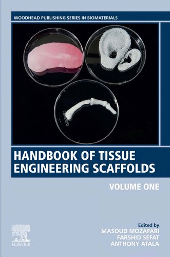 Handbook Of Tissue Engineering Scaffolds Volume One Masoud Mozafari Editor