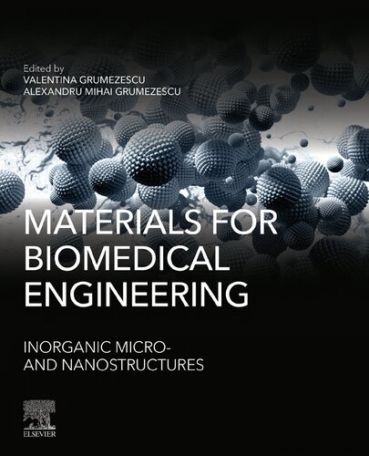 Materials For Biomedical Engineering Inorganic Micro And Nanostructures Valentina Grumezescu