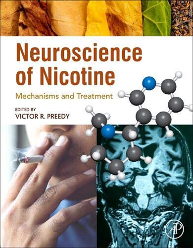 Neuroscience Of Nicotine Mechanisms And Treatment 1st Edition Victor R Preedy Editor