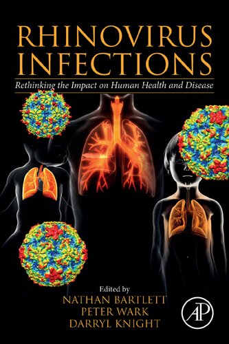 Rhinovirus Infections Rethinking The Impact On Human Health And Disease Nathan Bartlett Editor