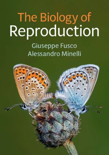 The Biology Of Reproduction Giuseppe Fusco Alessandro Minelli