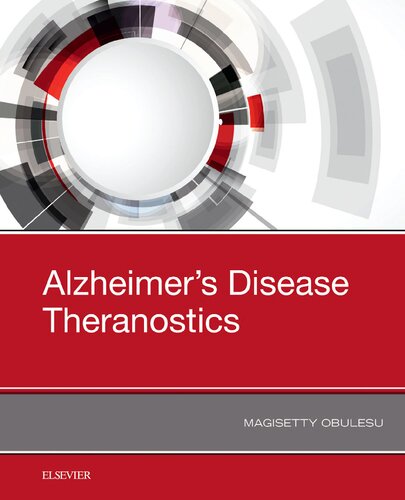 Alzheimers Disease Theranostics 1st Edition Magisetty Obulesu