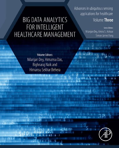 Big Data Analytics For Intelligent Healthcare Management 1st Edition Nilanjan Dey