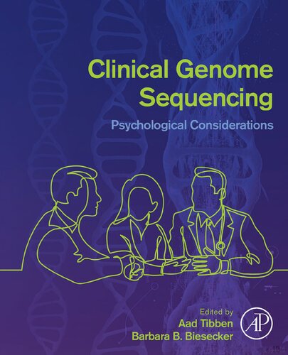 Clinical Genome Sequencing Psychological Considerations 1st Edition Aad Tibben