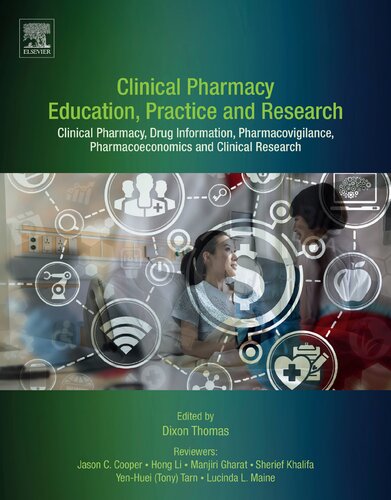 Clinical Pharmacy Education Practice And Research Clinical Pharmacy Drug Information Pharmacovigilance Pharmacoeconomics And Clinical Research Dixon Thomas
